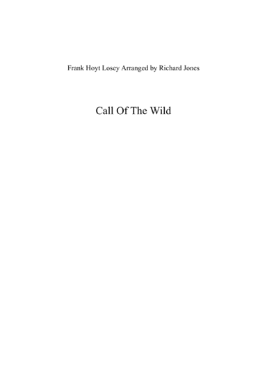 Call of the Wild (Frank Hoyt Losey arranged by Richard Jones) (arr. Richard Jones)