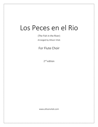 Los Peces en el Rio: for Flute Choir (arr. Allison Vitek)