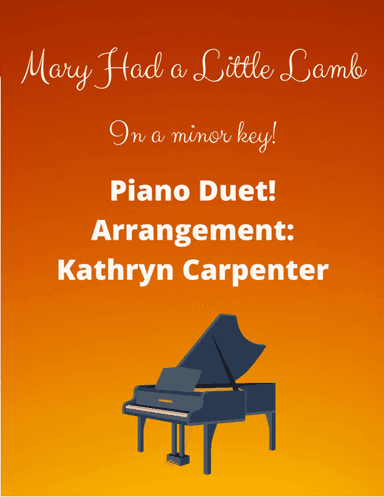 Mary Had a Little Lamb (Piano Duet) (arr. Kathryn Carpenter)