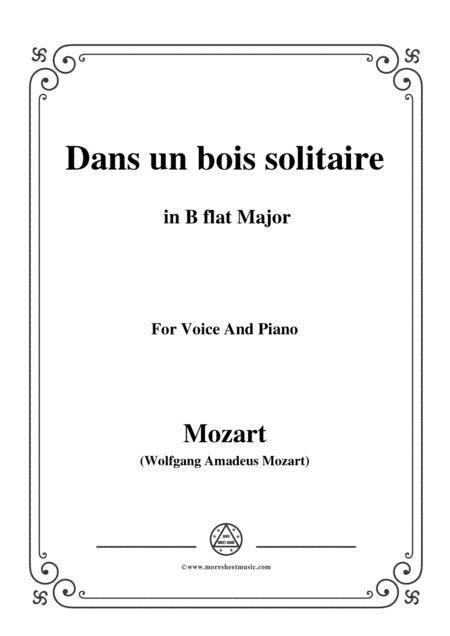 Mozart-Dans un bois solitaire,in B flat Major,,for Voice and Piano (arr. MSM)