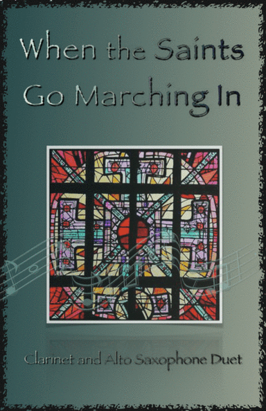 When the Saints Go Marching In, Gospel Song for Clarinet and Alto Saxophone Duet (arr. David McKeown)