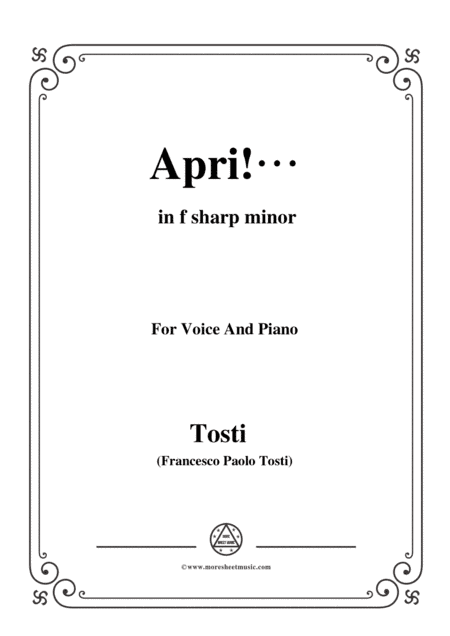 Tosti-Apri! In f sharp minor,for Voice and Piano (arr. MSM)