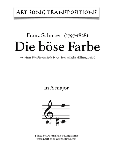 SCHUBERT: Die böse Farbe, D. 795 no. 17 (transposed to A major) (arr. ArtSongTranspositions.com)