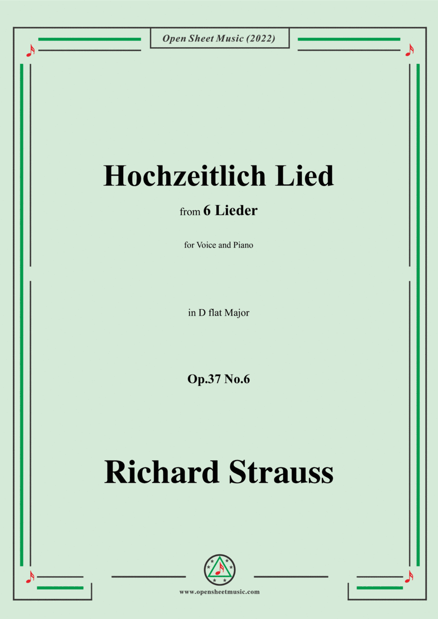 Richard Strauss-Hochzeitlich Lied,in D flat Major,Op.37 No.6,for Voice and Piano (arr. Open Cloud)