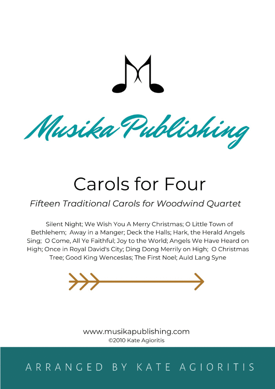 Carols for Four (or more) - 15 Traditional Carols for Woodwind Quartet (arr. Kate Agioritis)