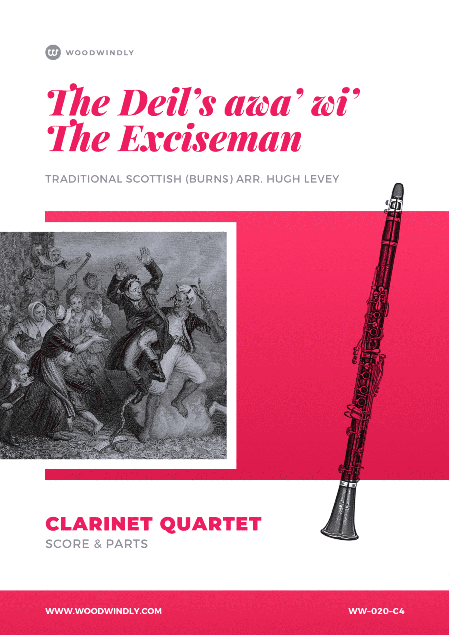The Deil's Awa' Wi' The Exciseman (Robert Burns) arranged for Clarinet Quartet by Hugh Levey (arr. Hugh Levey)