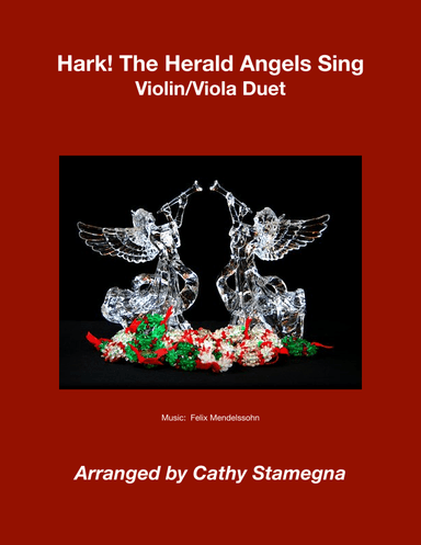 Hark!  The Herald Angels Sing (Violin/Viola Duet) (arr. Cathy Stamegna)