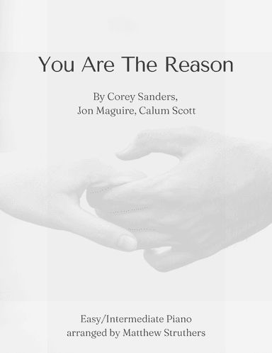 You Are The Reason (arr. Matthew Struthers)