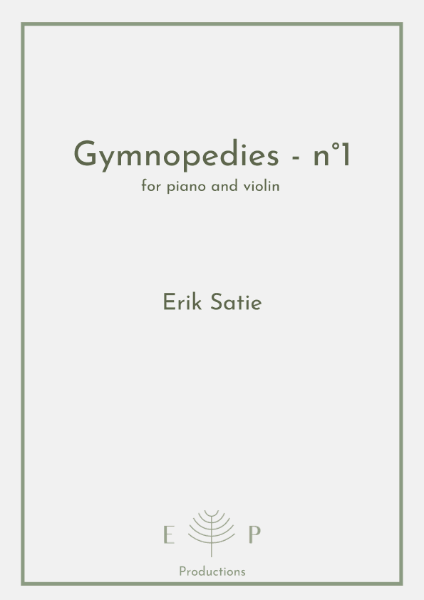 Gymnopedie - n°1 for violin and piano (arr. Erisla Pastore)