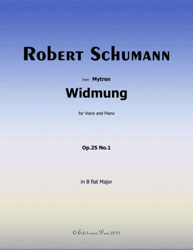 Widmung, by Schumann, in B flat Major (arr. Editions Dao)