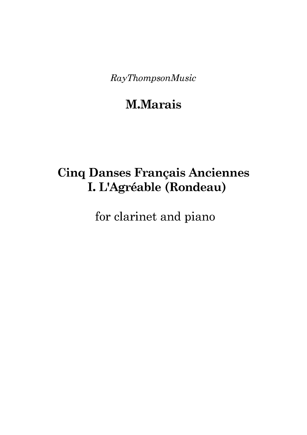 Marais: Cinq Danses Français Anciennes (Five Old French Dances) I. L'Agréable  - clarinet/piano (arr. Ray Thompson)