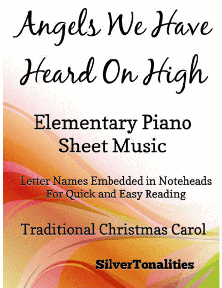 Angels We Have Heard on High Elementary Piano Sheet Music (arr. SilverTonalities)
