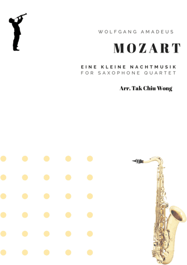Eine Kleine Nachtmusik arranged for Saxophone Quartet (arr. Tak Chiu Wong)
