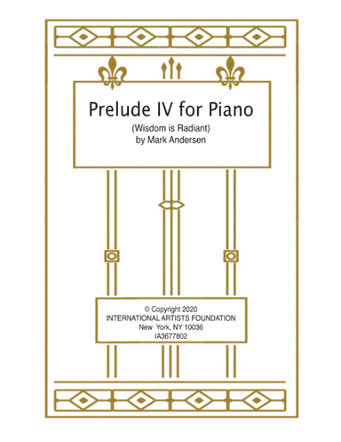 Prelude IV for Piano (Wisdom is Radiant)