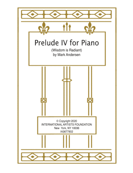 Prelude IV for Piano (Wisdom is Radiant)