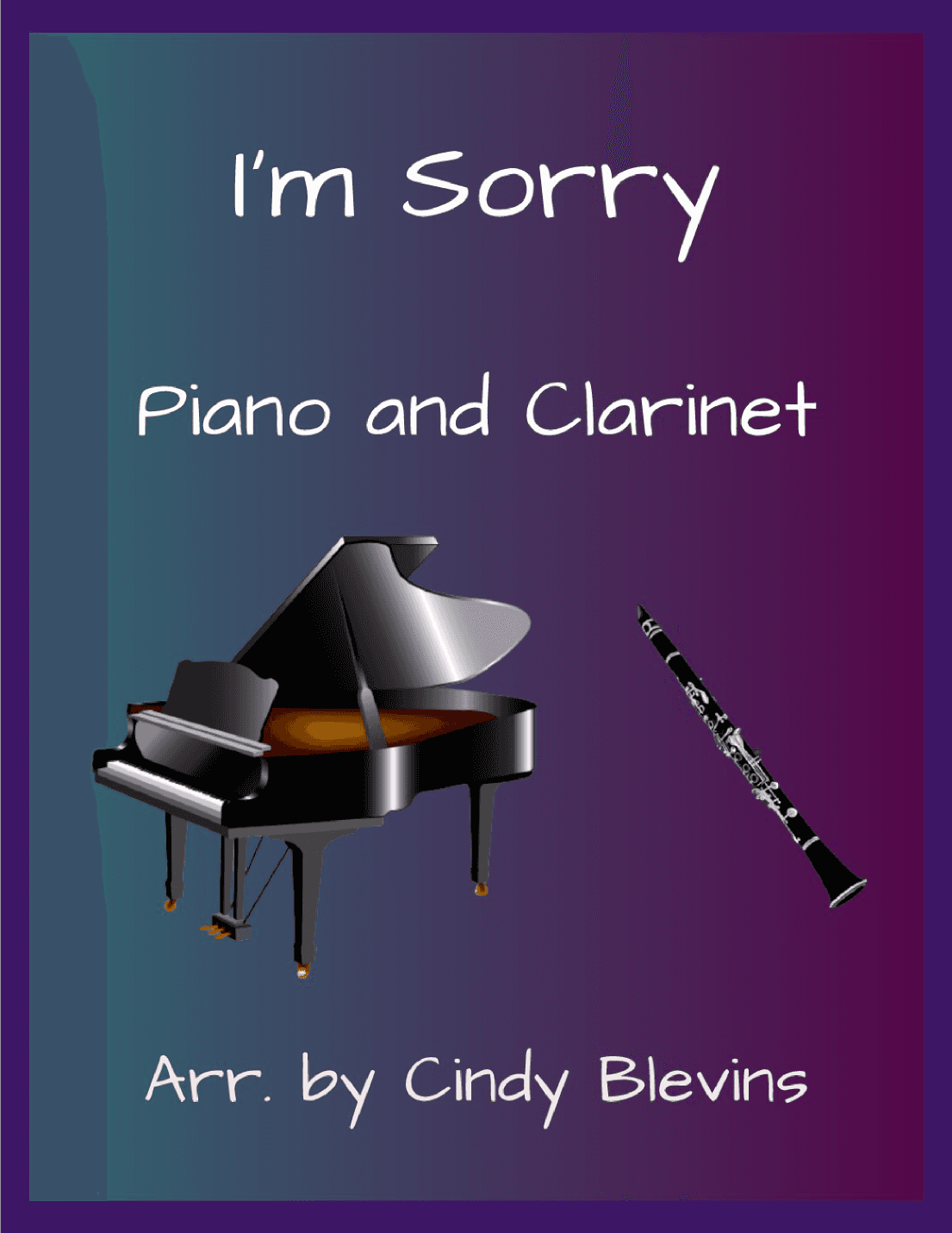 I'm Sorry (arr. Cindy Blevins)