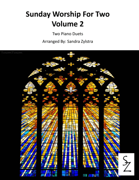 Sunday Worship For Two, Volume 2 (late intermediate to early advanced 2 piano duets) (arr. Sandra Zylstra)
