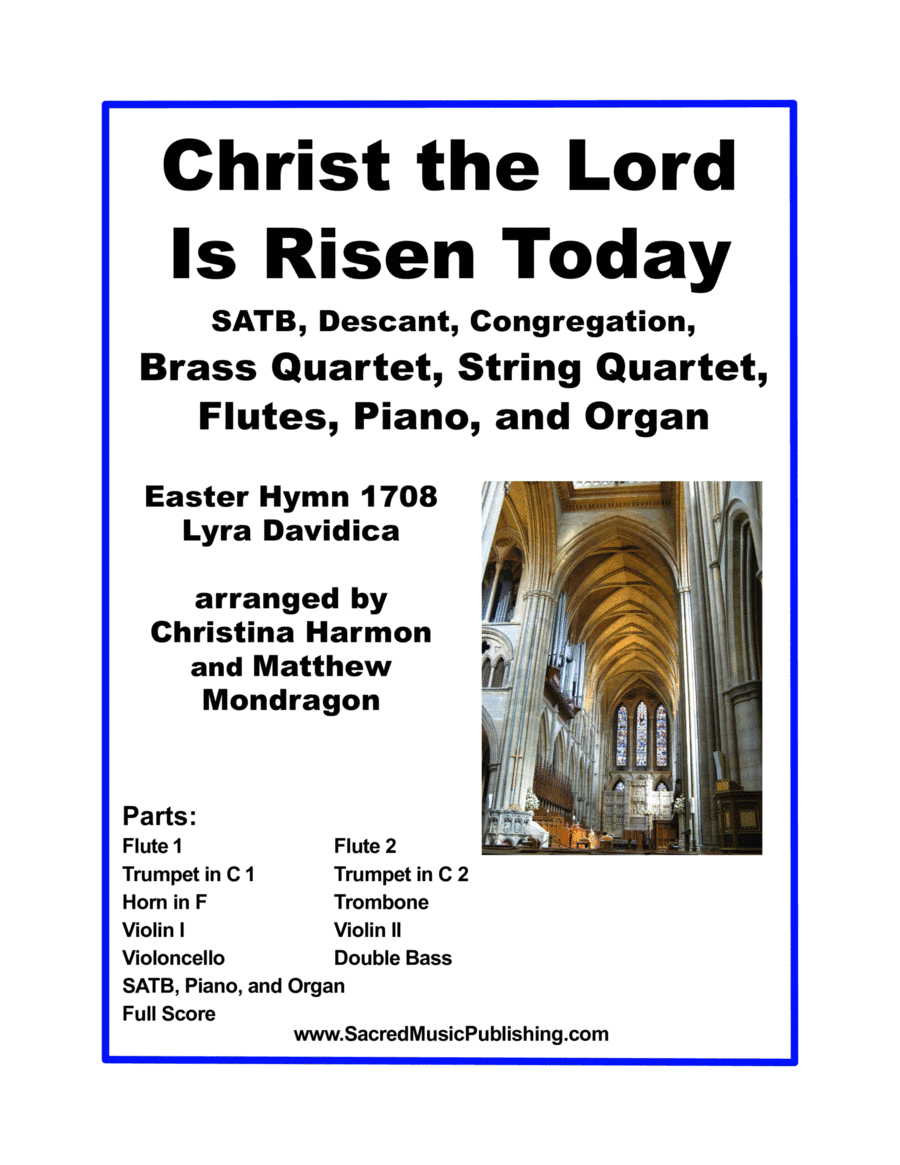 Christ the Lord Is Risen Today - SATB, Brass Quartet, String Quartet, Flutes, Piano and Organ. (arr. Christina Harmon, Matthew Mondragon)