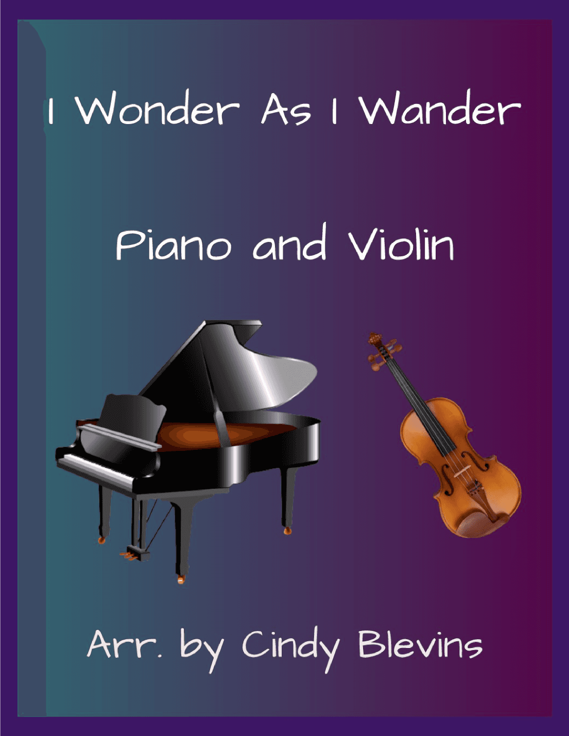 I Wonder As I Wander (arr. Cindy Blevins)