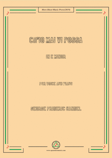 Handel-Ch'io mai vi possa in e minor,for Voice and Piano (arr. MSM)