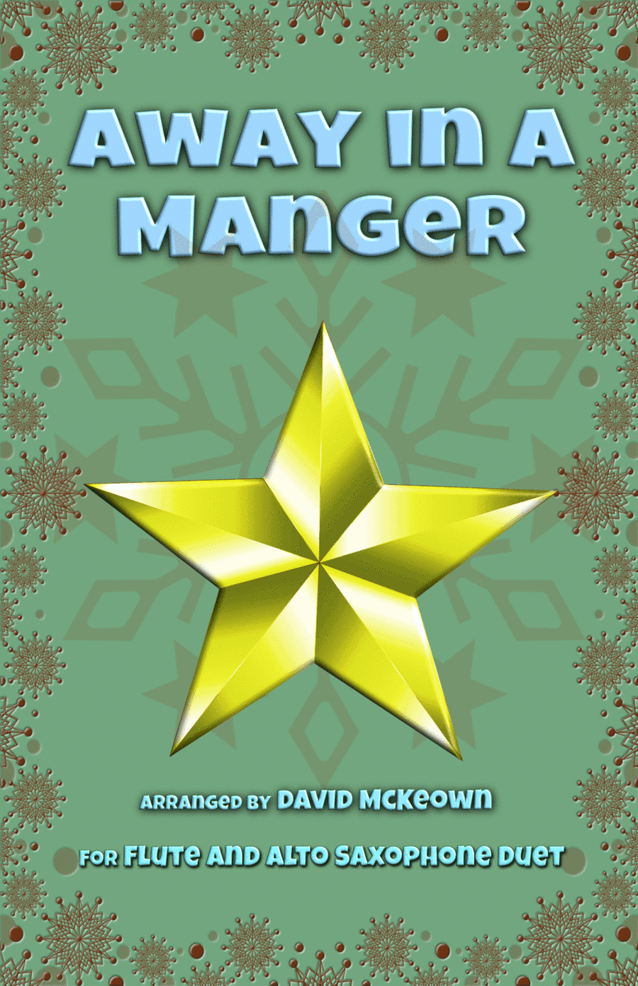 Away in a Manger, Jazz Style, for Flute and Alto Saxophone Duet (arr. David McKeown)