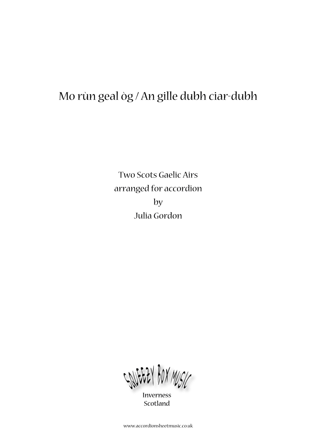 Mo rùn geal òg / An gille dubh ciar-dubh (arr. Julia Gordon)
