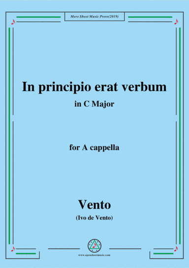Vento-In principio erat verbum,in C Major,for A cappella (arr. MSM)