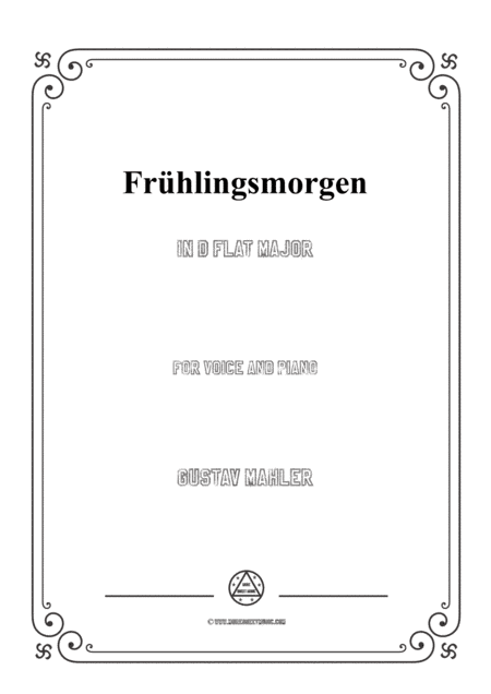 Mahler-Frühlingsmorgen in D flat Major,for Voice and Piano (arr. MSM)