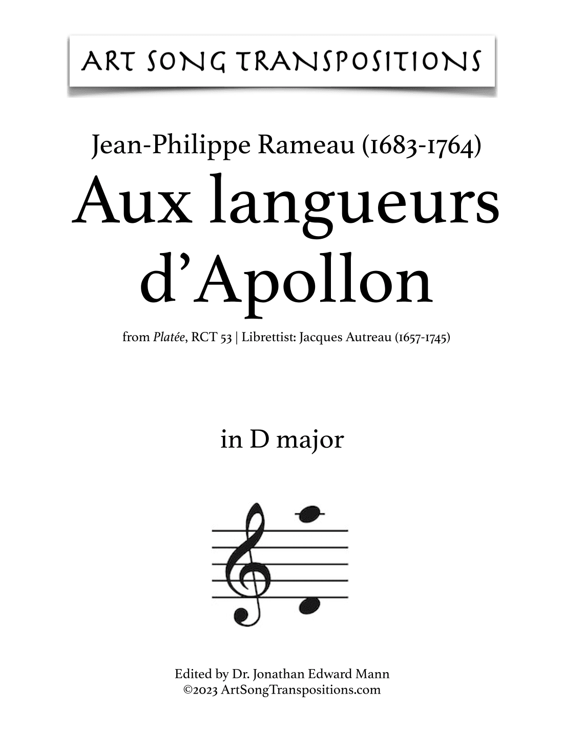 RAMEAU: Aux langueurs d’Apollon (transposed to D major, D-flat major, and C major) (arr. ArtSongTranspositions.com)