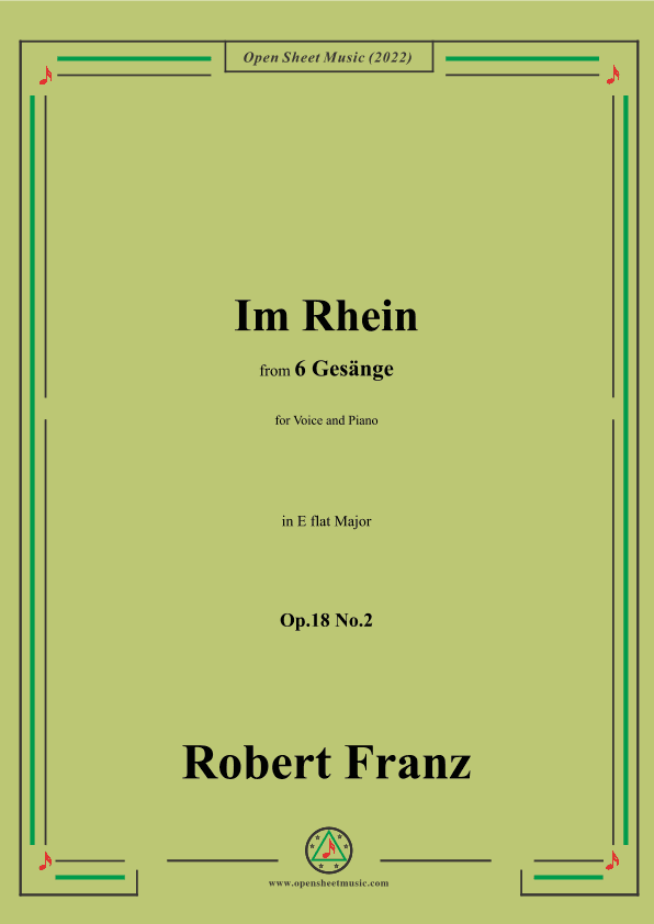 Franz-Im Rhein,in E flat Major,Op.18 No.2,for Voice and Piano (arr. OSM Press)