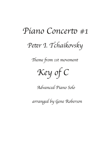 Piano Concerto # 1 Tchaikovsky Theme Advanced Piano Solo (arr. Gene Roberson)