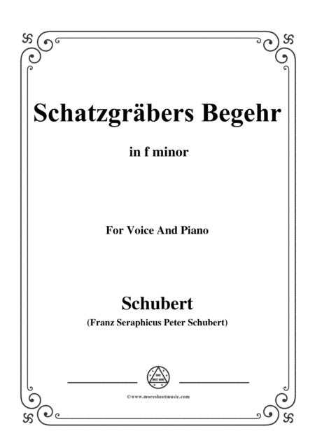 Schubert-Schatzgräbers Begehr,Op.23 No.4,in f minor,for Voice&Piano (arr. MSM)