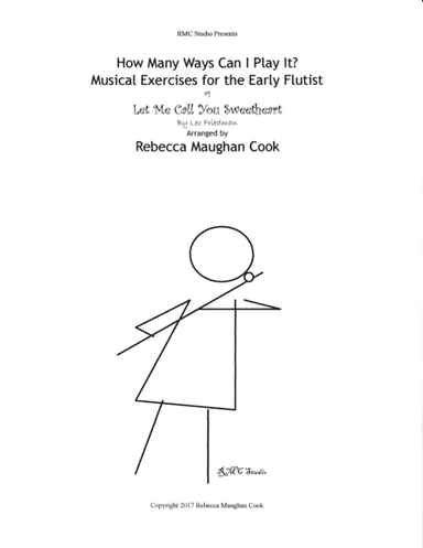 How Many Ways Can I Play It? #1  Let Me Call You Sweetheart (arr. Rebecca Maughan Cook)