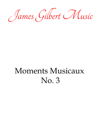 Moments Musicaux No. 3 (arr. James Gilbert)