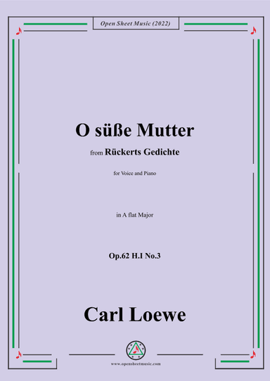 Loewe-O süße Mutter,in A flat Major,Op.62 H.I No.3 (arr. OSM Press)