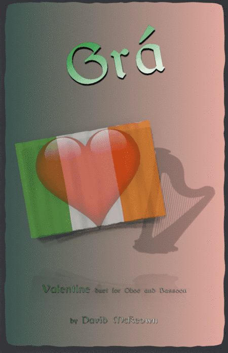 Grá, (Irish Gaelic for Love), Oboe and Bassoon Duet