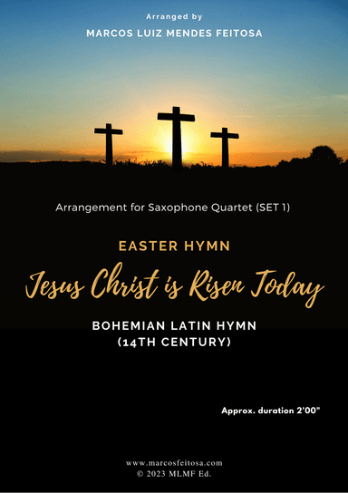 Easter Hymn (Jesus Christ is Risen Today) - Saxophone Quartet SET 1 (arr. MARCOS LUIZ MENDES FEITOSA)