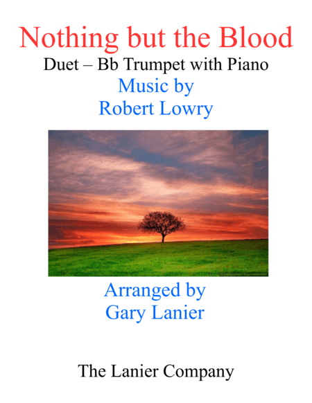 Gary Lanier: NOTHING BUT THE BLOOD (Duet –  Bb Trumpet & Piano with Parts) (arr. Gary Lanier)