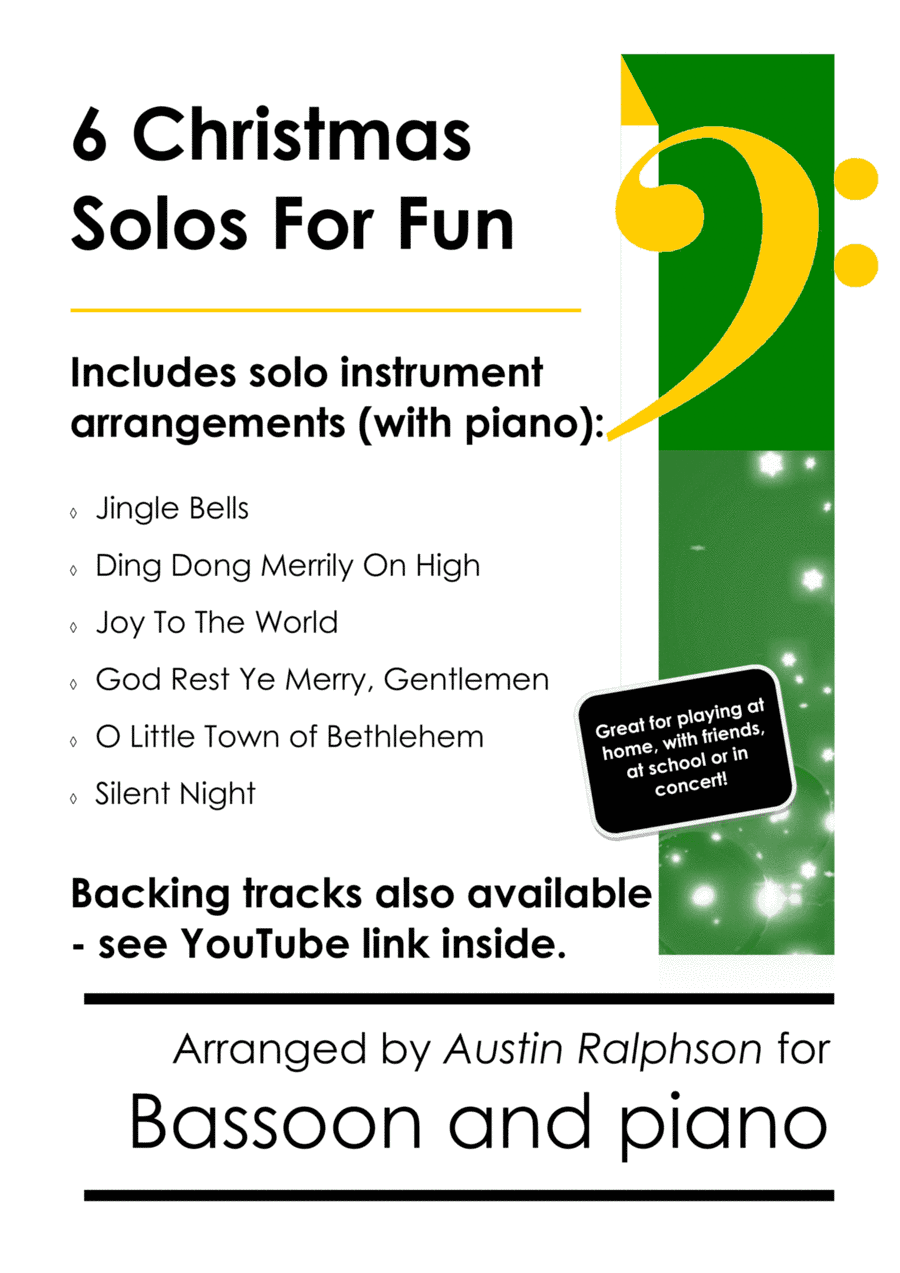 6 Christmas Bassoon Solos for Fun - with FREE BACKING TRACKS and piano accompaniment to play along w (arr. Austin Ralphson)
