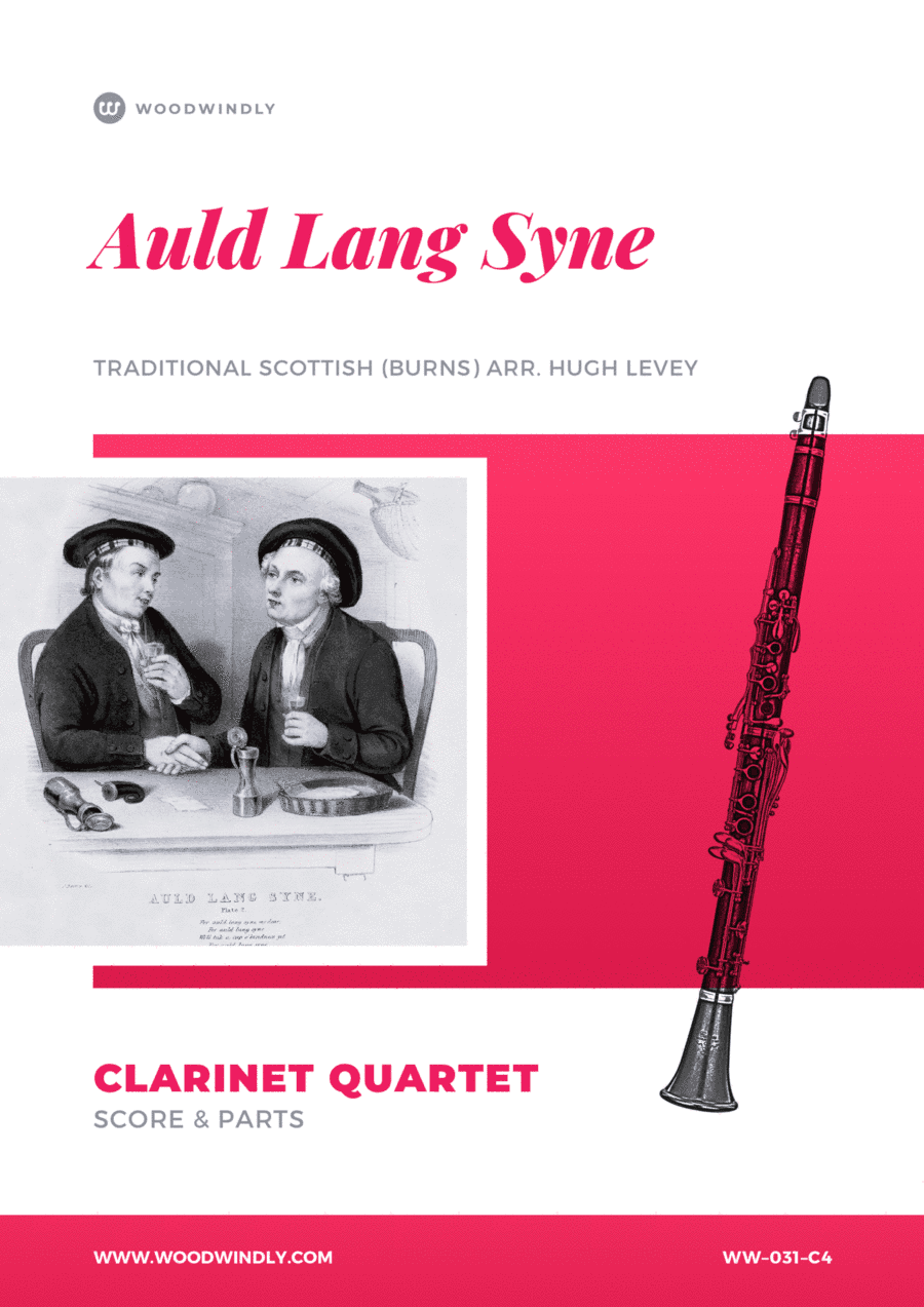 Auld Lang Syne - Arranged for clarinet quartet (arr. Hugh Levey)