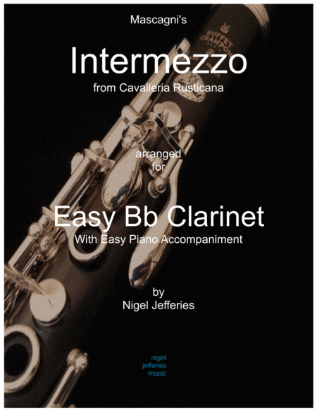 Intermezzo from Cavalleria Rusticana for easy clarinet and piano (arr. Nigel Jefferies)