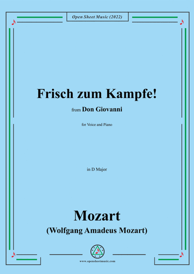 Mozart-Frisch zum Kampfe!,in D Major,from Don Giovanni,for Voice and Piano (arr. Open Cloud)