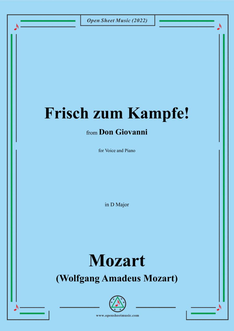 Mozart-Frisch zum Kampfe!,in D Major,from Don Giovanni,for Voice and Piano (arr. Open Cloud)