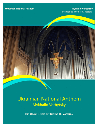 Ukrainian National Anthem (Organ Solo) (arr. Thomas R. Vozzella)
