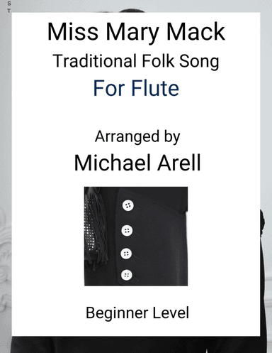 Miss Mary Mack--Beginner Flute (arr. Michael Arell)