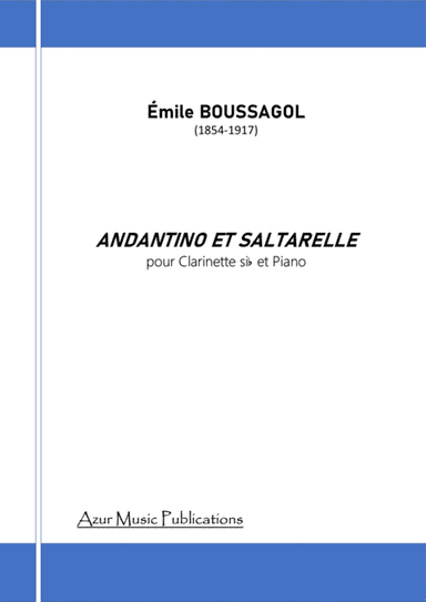 ANDANTINO ET SALTARELLE (Emile Boussagol 1854-1917) for Clarinet and Piano (arr. Jean-Louis Couturier)