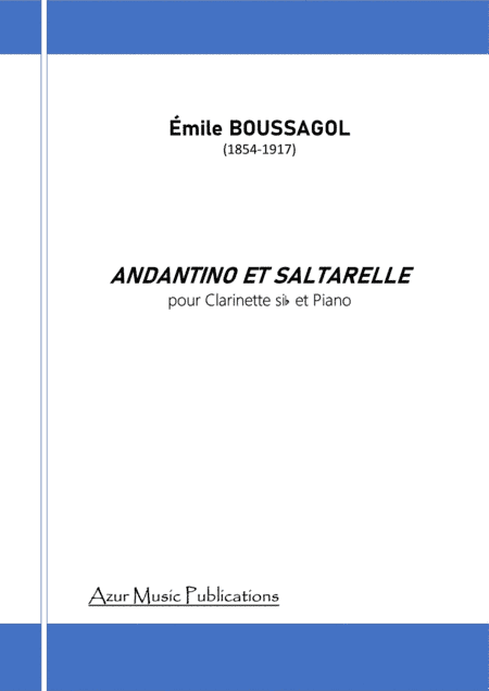 ANDANTINO ET SALTARELLE (Emile Boussagol 1854-1917) for Clarinet and Piano (arr. Jean-Louis Couturier)