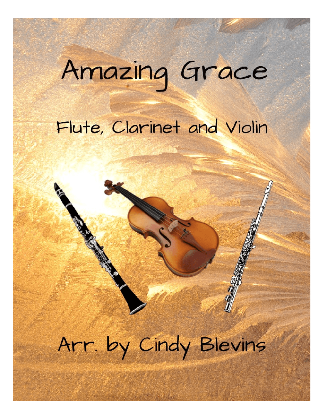 Amazing Grace, Flute, Clarinet and Violin (arr. Cindy Blevins)
