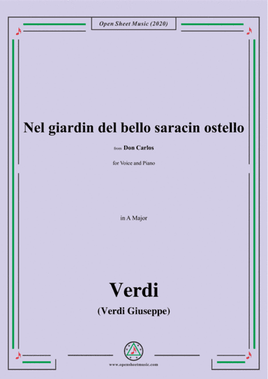 Verdi-Nel giardin del bello saracin ostello,from 'Don Carlos',in A Major,for Voice and Piano (arr. MSM)