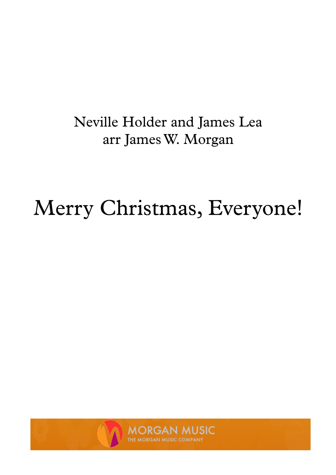 Merry Xmas Everybody (arr. James W. Morgan)